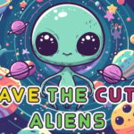 Save The Cute Aliens