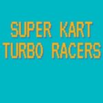 Super Kart Turbo Racers